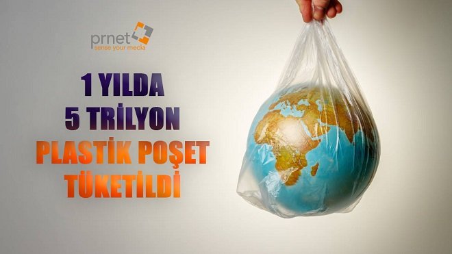 1 yılda 5 trilyon plastik poşet tüketildi