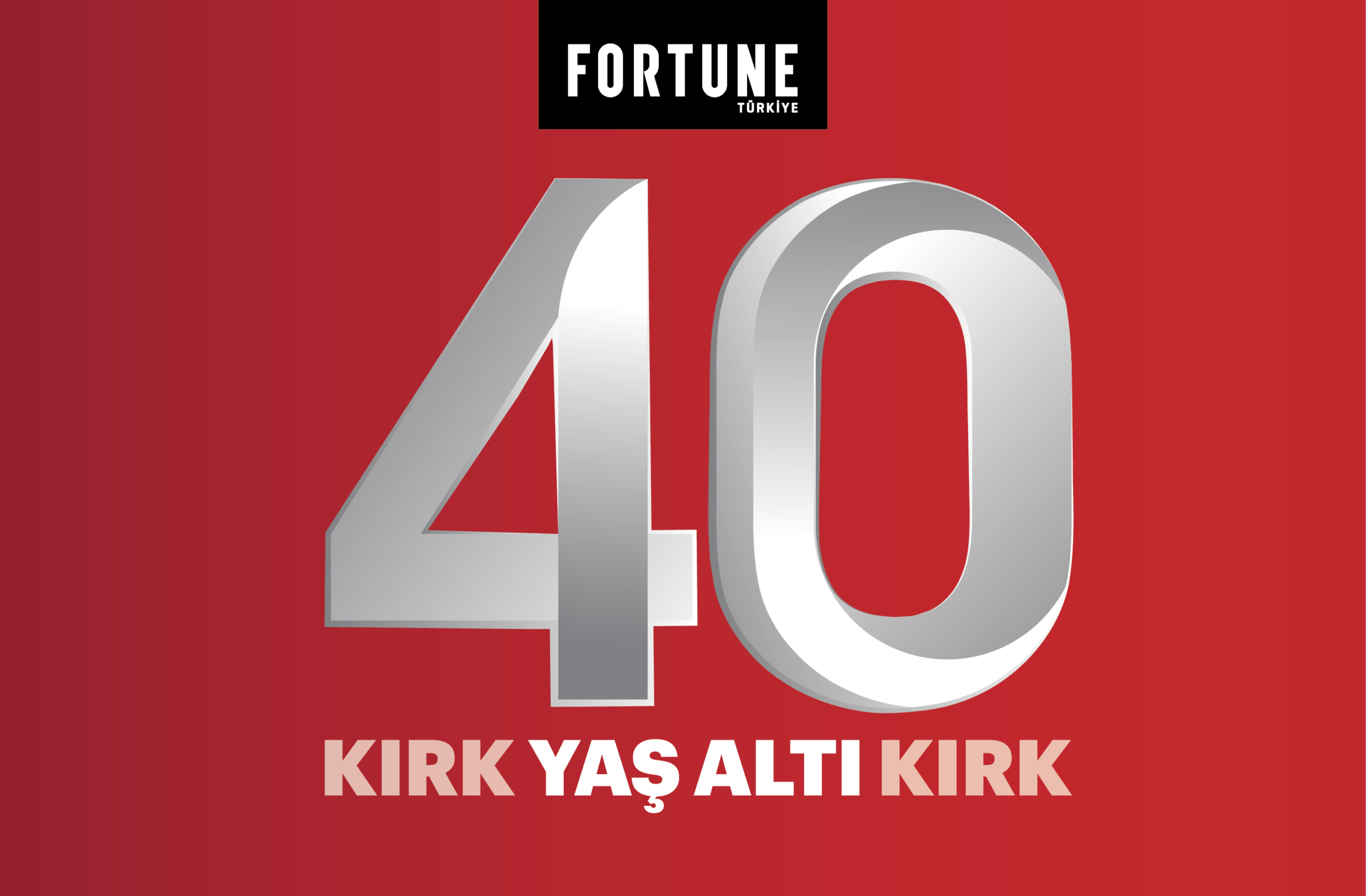 40 Yaş Altı 40 Yöneticiler  2020 | Fortune Turkey